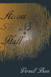 Across The Hall - vernell bass (ISBN: 9781105266362)