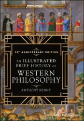 An Illustrated Brief History of Western Philosophy, 20th Anniversary Edition (ISBN: 9781119452799)