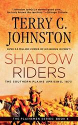 Shadow Riders: The Southern Plains Uprising 1873 (ISBN: 9781250038722)