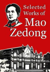 Selected Works of Mao Zedong - Mao Zedong (ISBN: 9781312143081)