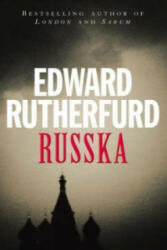 Edward Rutherfurd - Russka - Edward Rutherfurd (1999)