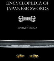 Encyclopedia of Japanese Swords (Paperback) - Markus Sesko (ISBN: 9781312563681)