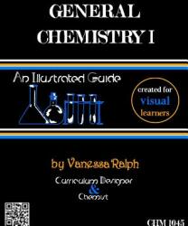 General Chemistry I: An Illustrated Guide (ISBN: 9781320256810)