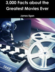 3000 Facts about the Greatest Movies Ever (ISBN: 9781326492878)