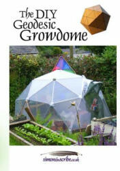 DIY Geodesic Growdome - Simon Mitchell (ISBN: 9781326536817)