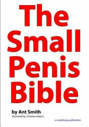The Small Penis Bible (ISBN: 9781326892784)