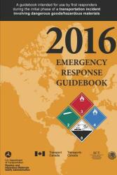 Emergency Response Guidebook 2016 (ISBN: 9781365325809)