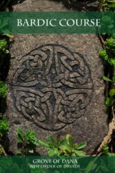 Bardic Course - New Order of Druids (ISBN: 9781365481604)