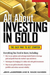 All About Investing in Gold - John Jagerson (2011)