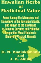 Hawaiian Herbs of Medicinal Value (ISBN: 9781410205636)