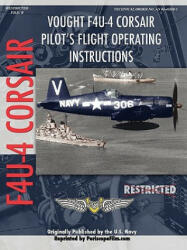 Vought F4U-4 Corsair Fighter Pilot's Flight Manual - Periscope Film. com (ISBN: 9781411689602)