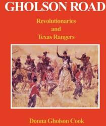 Gholson Road: Revolutionaries and Texas Rangers (ISBN: 9781414004754)