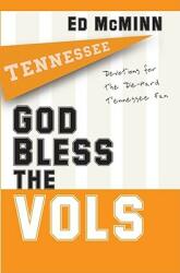 God Bless the Vols: Devotions for the Die-Hard Tennessee Fan (ISBN: 9781416541899)