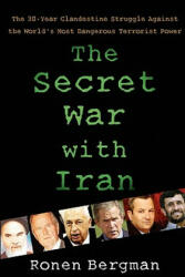 Secret War with Iran - Ronen Bergman (ISBN: 9781416577003)