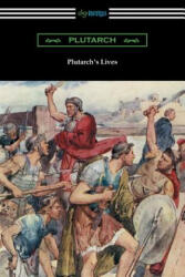 Plutarch's Lives (Volumes I and II) - Plutarch (ISBN: 9781420957396)