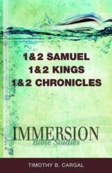 Immersion Bible Studies: 1 & 2 Samuel 1 & 2 Kings 1 & 2 Chronicles (ISBN: 9781426716355)