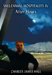 Millennial Hospitality IV: After Hours (ISBN: 9781434342676)