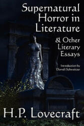 Supernatural Horror in Literature & Other Literary Essays (ISBN: 9781434430823)
