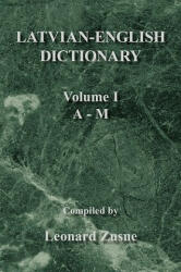 Latvian-English Dictionary Vol. I A-M (ISBN: 9781436340328)