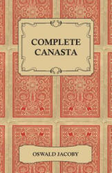 Complete Canasta - Oswald Jacoby (ISBN: 9781447421528)