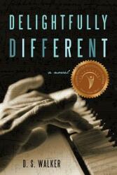 Delightfully Different (ISBN: 9781450260503)