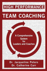 High Performance Team Coaching - Carr, Catherine, Dr (ISBN: 9781460225677)
