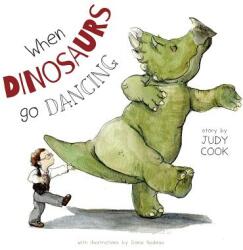 When Dinosaurs go Dancing (ISBN: 9781460256787)