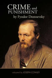 Crime and Punishment by Fyodor Dostoevsky - Joseph Cowley (ISBN: 9781462038107)