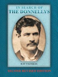 In Search of the Donnellys: Second Revised Edition (ISBN: 9781466912991)