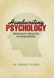 Handwriting Psychology: Personality Reflected in Handwriting (ISBN: 9781475970227)