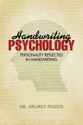 Handwriting Psychology: Personality Reflected in Handwriting (ISBN: 9781475970234)