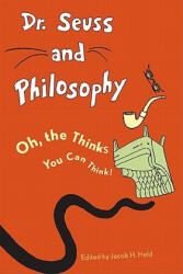 Dr. Seuss and Philosophy - Jacob Held (2011)