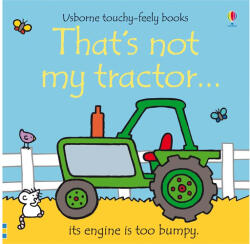 That's not my tractor. . . - Fiona Watt, Rachel Wells (2010)
