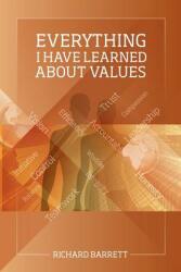Everything I Have Learned About Values (ISBN: 9781483479415)