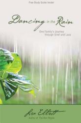 Dancing in the Rain: One Family's Journey through Grief and Loss (ISBN: 9781486606863)