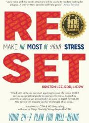 Reset: Make the Most of Your Stress: Your 24-7 Plan for Well-Being (ISBN: 9781491747551)