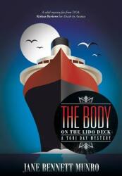 The Body on the Lido Deck: A Toni Day Mystery (ISBN: 9781491795507)