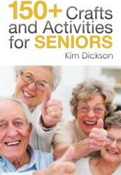 150+ Crafts and Activities for Seniors (ISBN: 9781493188956)
