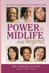 Power in Midlife and Beyond: 14 Ways to Create an Authentic Life (ISBN: 9781495104541)