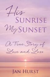 His Sunrise My Sunset (ISBN: 9781498474412)