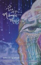 Tea with the Midnight Muse: Invocations and Inquiries for Awakening (ISBN: 9781504363181)