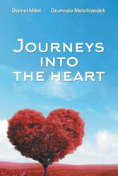 Journeys into the Heart - Drunvalo Melchizedek, Daniel Mitel (ISBN: 9781504374989)