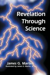 Revelation Through Science (ISBN: 9781524536091)