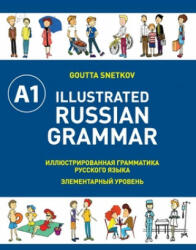 Illustrated Russian Grammar - Goutta Snetkov (ISBN: 9781526200341)
