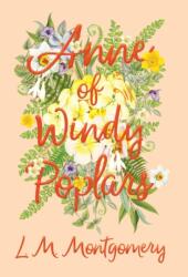 Anne of Windy Poplars - L M Montgomery (ISBN: 9781528706476)
