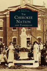Cherokee Nation and Tahlequah (ISBN: 9781531601911)