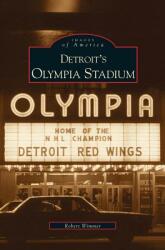 Detroit's Olympia Stadium (ISBN: 9781531604929)