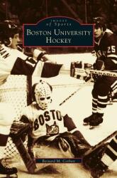 Boston University Hockey (ISBN: 9781531607388)