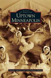 Uptown Minneapolis (ISBN: 9781531619169)