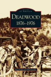 Deadwood: 1876-1976 (ISBN: 9781531623746)